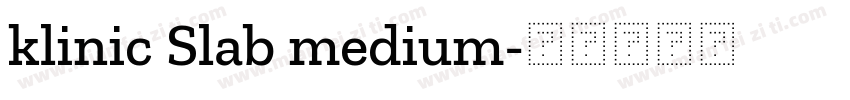 klinic Slab medium字体转换